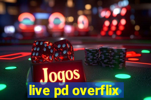 live pd overflix